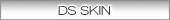 DS SKIN